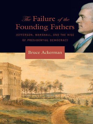 cover image of The Failure of the Founding Fathers